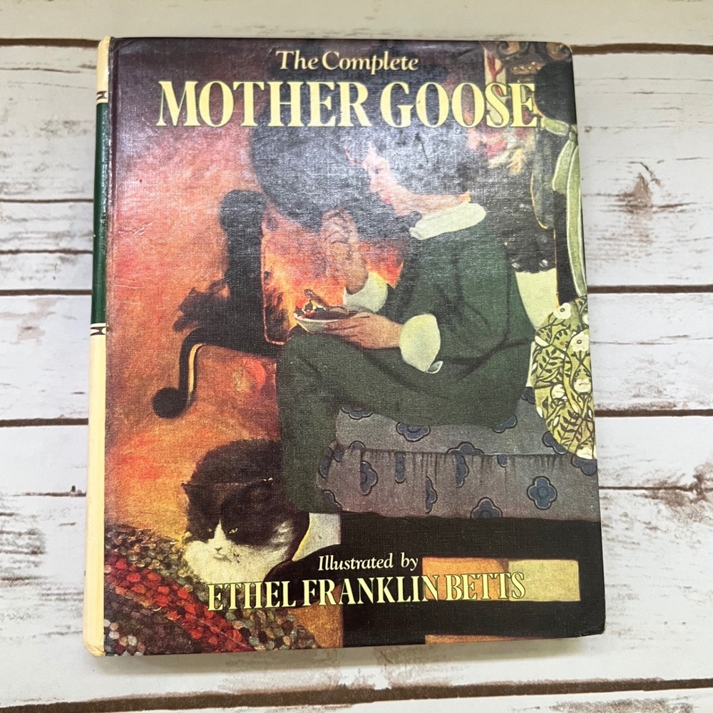 Longmeadow Press The Complete Mother Goose Ethel Franklin Betts Hardcover 1987